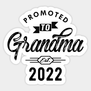 New Grandma - Promoted to grandma est. 2022 Sticker